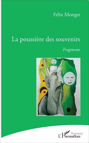 La poussière des souvenirs. Fragments