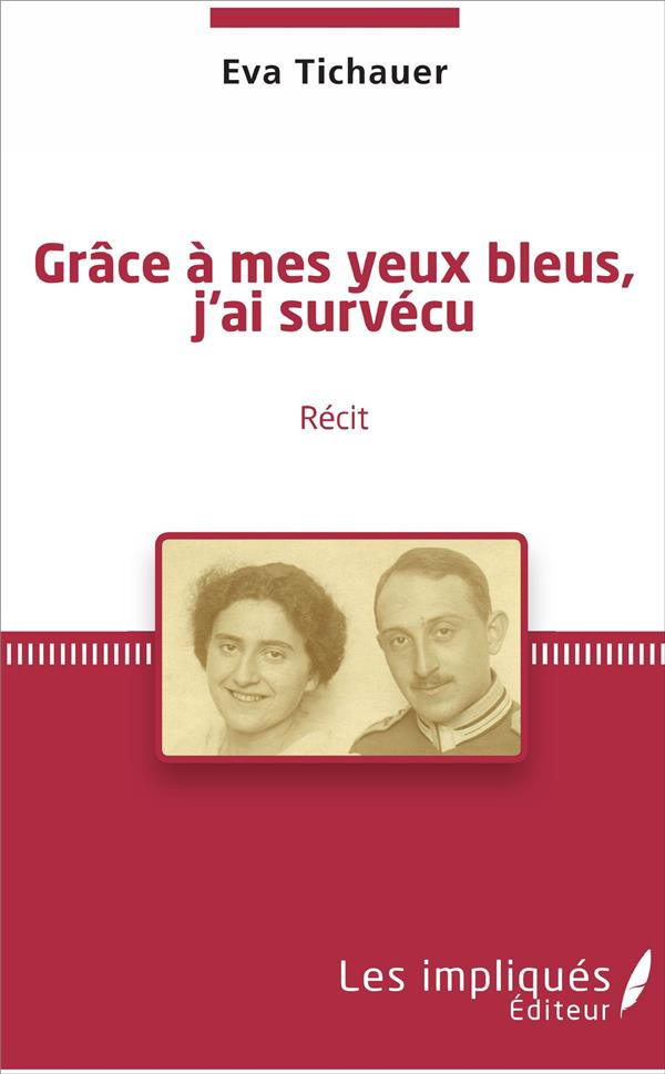 Grâce à mes yeux bleus, j'ai survécu