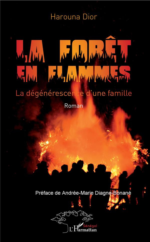 La forêt en flammes. La dégénérescence d'une famille
