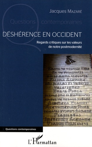 Déshérence en occident. Regards critiques sur les valeurs de notre postmodernité
