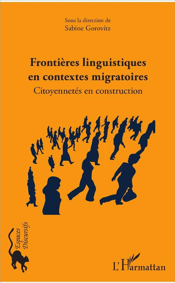 Frontières linguistiques en contextes migratoires. Citoyennetés en construction