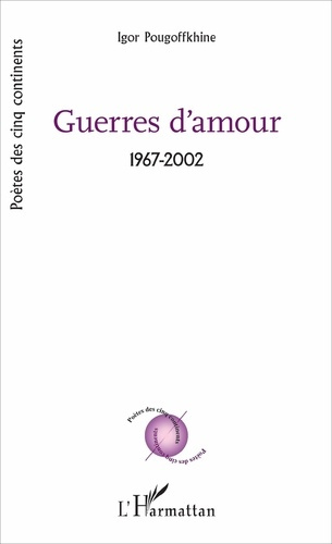 Guerres d'amour. 1967-2002