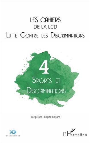 Les cahiers de la LCD N° 4 : Sports et discriminations