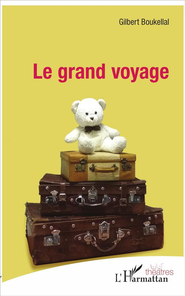 Le grand voyage