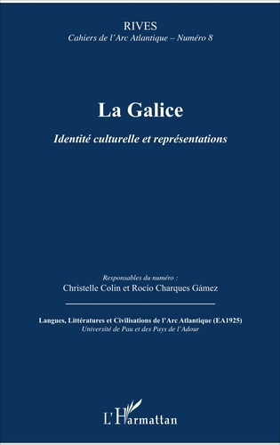 Rives - Cahiers de l'Arc Atlantique N° 8 : La Galice. Identité culturelle et représentations