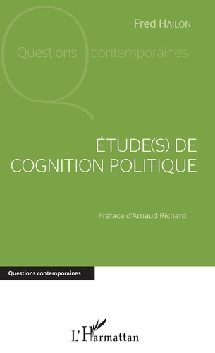 Etude(s) de cognition politique. Discours, pensée, société
