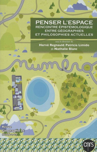 Géographie et Cultures N° 100, Hiver 2016 : Penser l'espace. Rencontre épistémologique entre géograp