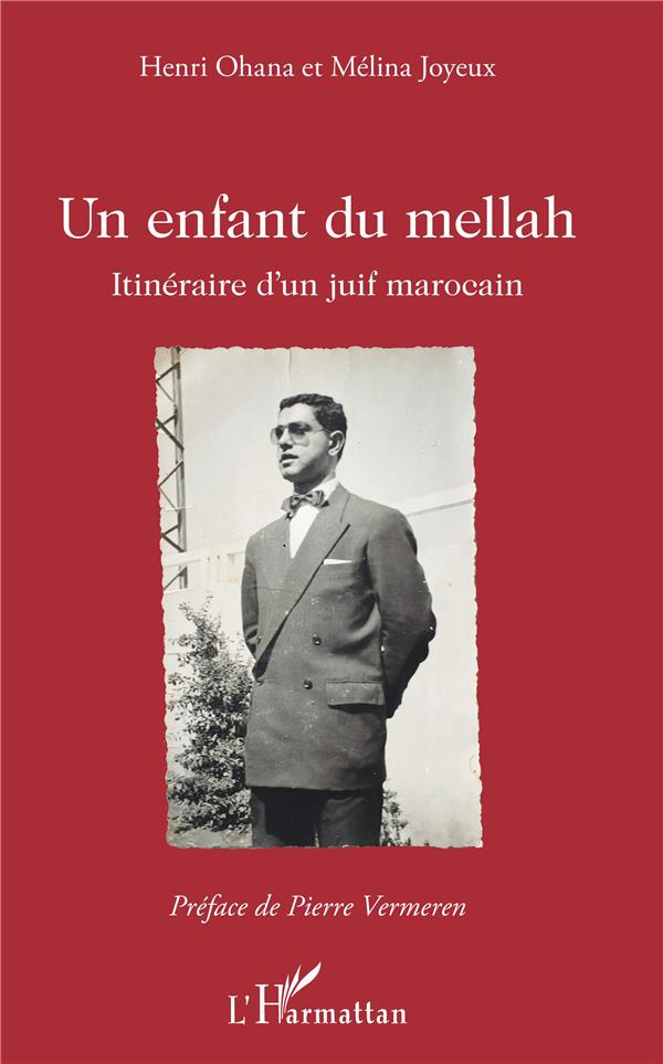 Un enfant du mellah. Itinéraire d'un juif marocain