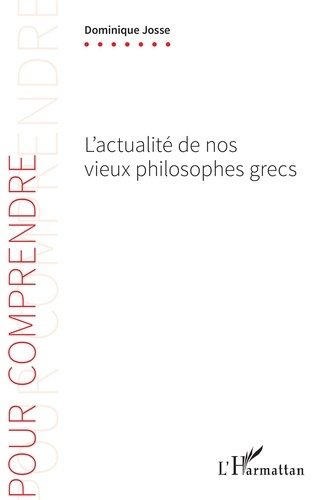 L'actualité de nos vieux philosophes grecs