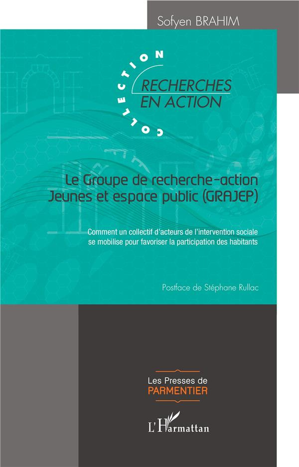 Le Groupe de recherche-action Jeunes et espace public (GRAJEC). Comment un collectif d'acteurs de l'
