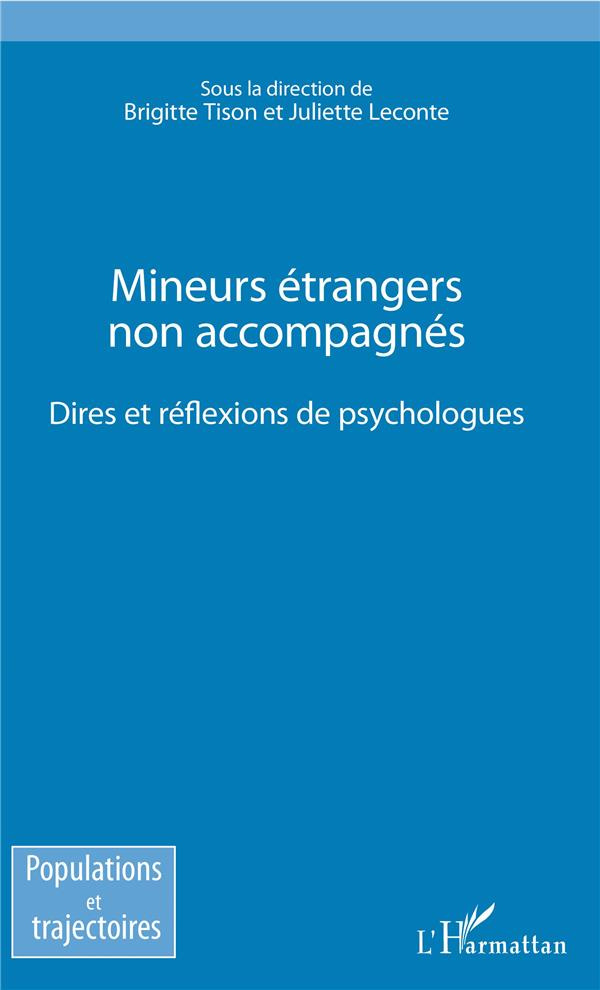 Mineurs étrangers non accompagnés. Dires et réflexions des psychologues