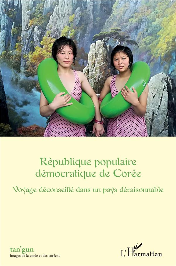 Tan'gun N° 5/2018 : République populaire démocratique de Corée. Voyage déconseillé dans un pays déra