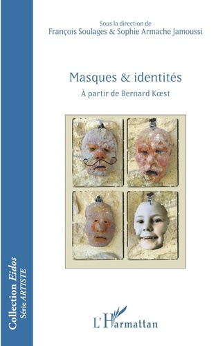 Masques et identités. A partir de Bernard Koest