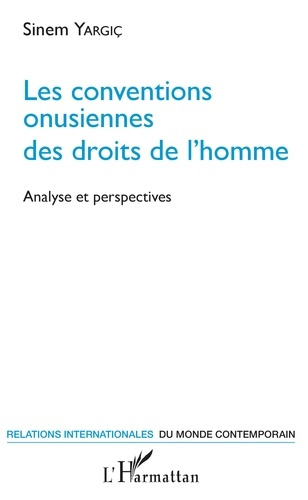 Les conventions onusiennes des droits de l'homme. Analyse et perspectives