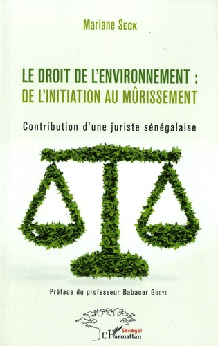 Le droit de l'environnement : de l'initiation au mûrissement. Contribution d'une juriste sénégalaise