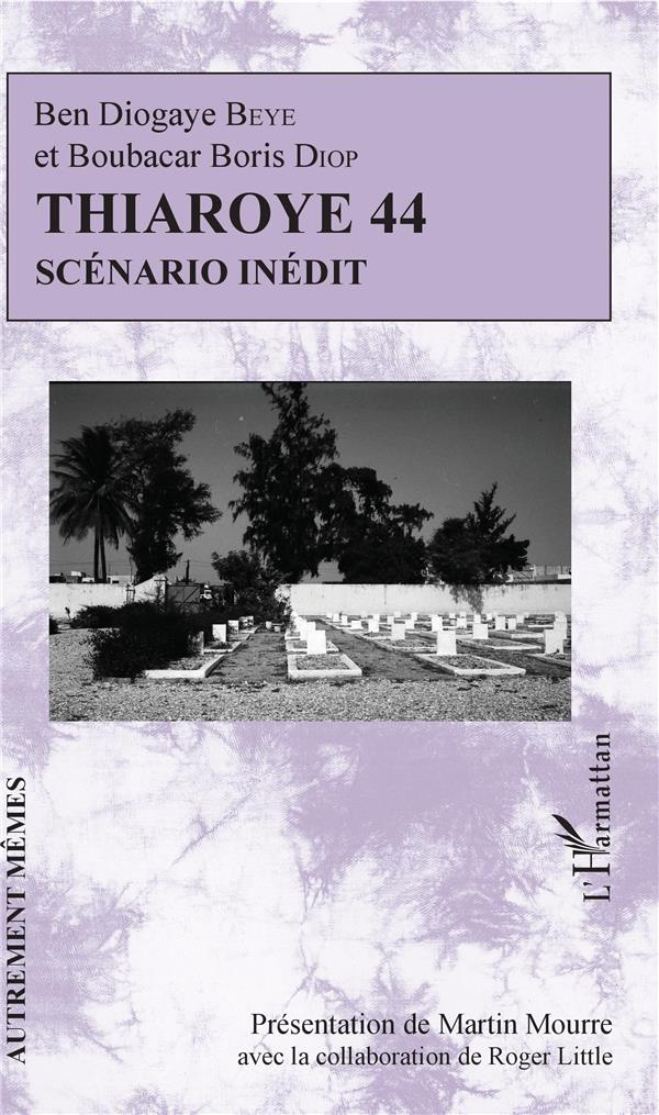 Thiaroye 44. Scénario inédit