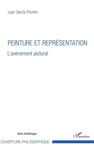 Peinture et représentation. L'avènement pictural
