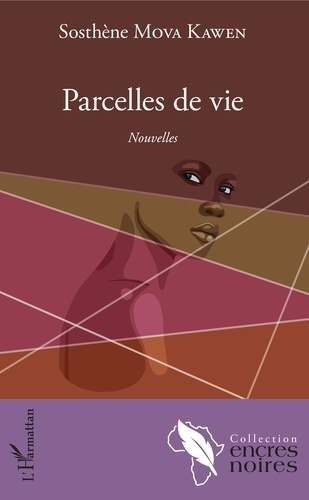Parcelles de vie. Nouvelles