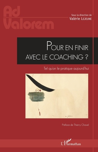 Pour en finir avec le coaching ? Tel qu'on le pratique aujourd'hui