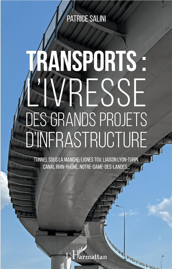 Transports. L'ivresse des grands projets d'infrastructure