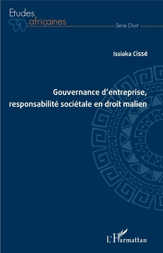 Gouvernance d'entreprise, responsabilité sociétale en droit malien