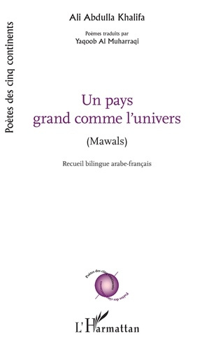 Un pays grand comme l'univers. (Mawals), Edition bilingue français-arabe