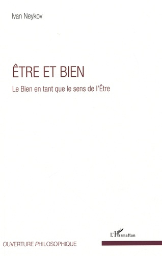 Etre et bien. Le Bien en tant que le sens de l'Etre
