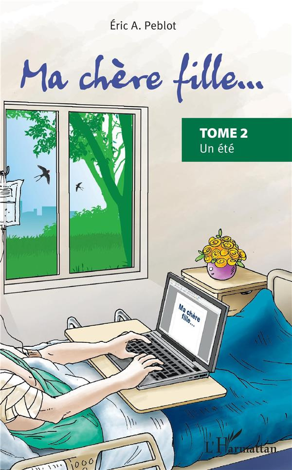 Ma chère fille... Tome 2 : Un été