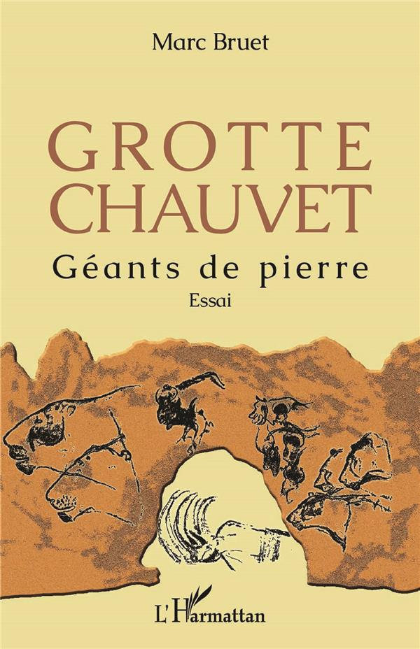 Grotte Chauvet. Géants de pierre