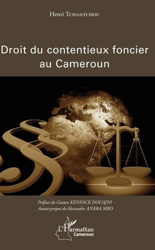 Le droit du contentieux foncier au Cameroun