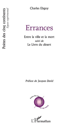 Errances. Entre la ville et la mort - suivi de Le lIvre du désert