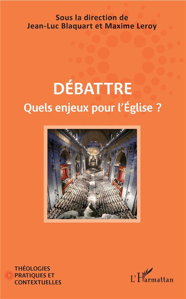 Débattre. Quels enjeux pour l'Eglise ?