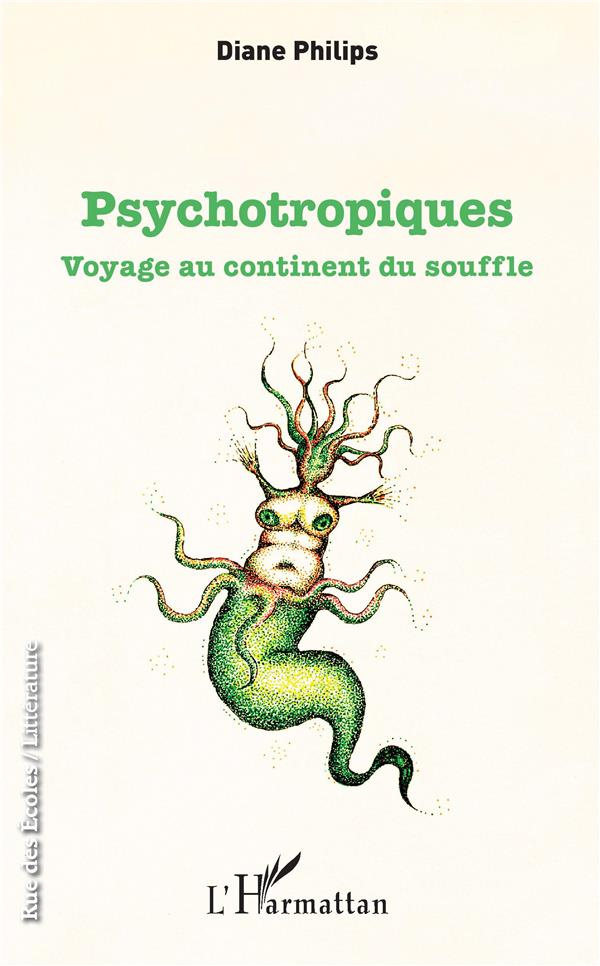 Pyschotropiques. Voyage au continent du souffle