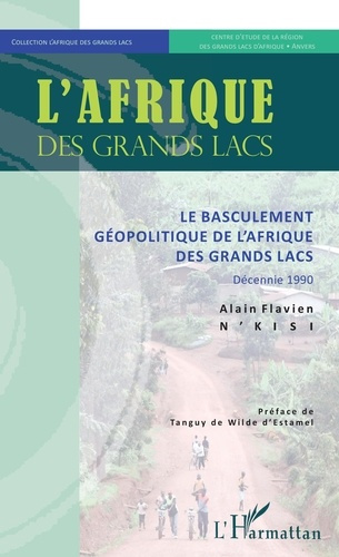 Le basculement géopolitique de l'Afrique des Grands Lacs. Décennie 1990
