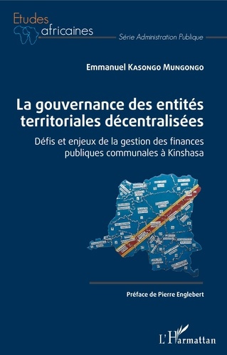 La gouvernance des entités territoriales décentralisées. Défis et enjeux de la gestion des finances