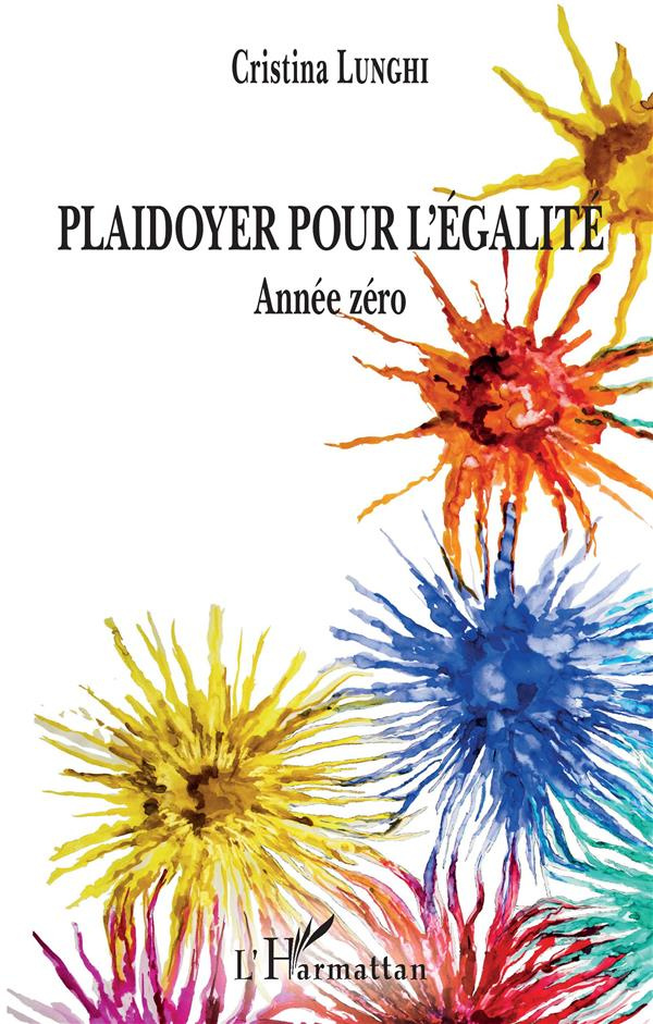 Plaidoyer pour l'égalité. Année zéro