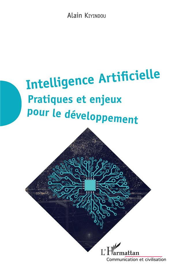 Intelligence Artificielle. Pratiques et enjeux pour le développement