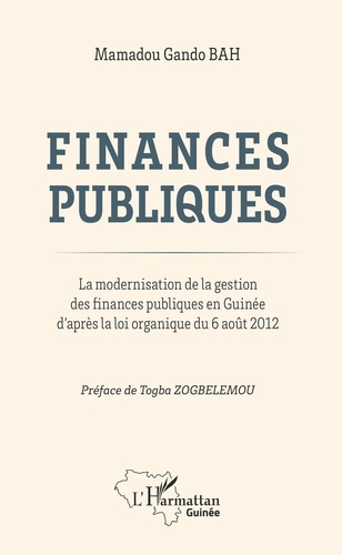 Finances publiques. La modernisation de la gestion des finances publiques en Guinée d'après la loi o