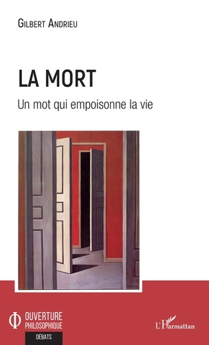 La mort. Un mot qui empoisonne la vie