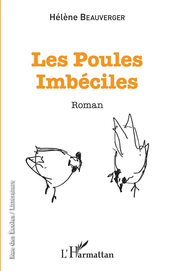 Les poules imbéciles
