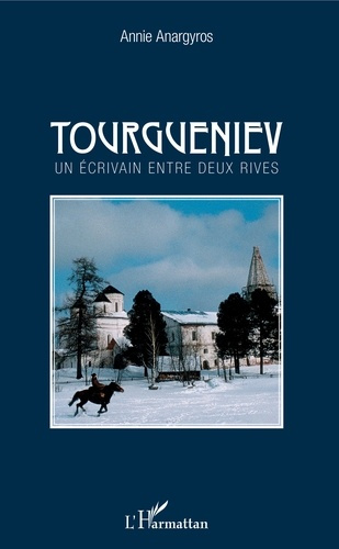 Tourgueniev. Un écrivain entre deux rives