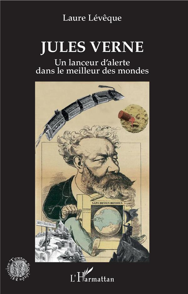 Jules Verne. Un lanceur d'alerte dans le meilleur des mondes