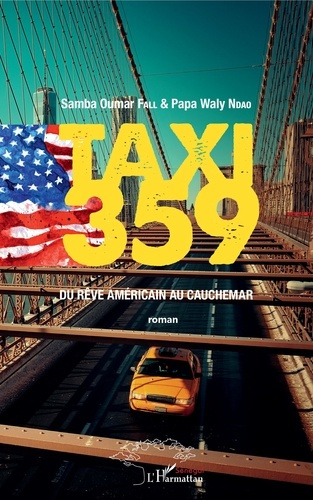 Taxi 359. Du rêve américain au cauchemar