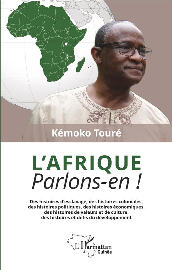 L'Afrique, parlons-en ! Des histoires d'esclavage, des histoires coloniales, des histoires politique