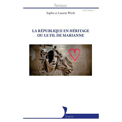 La république en héritage ou le fil de Marianne