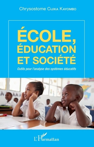 Ecole, éducation et société. Outils pour l'analyse des systèmes éducatifs