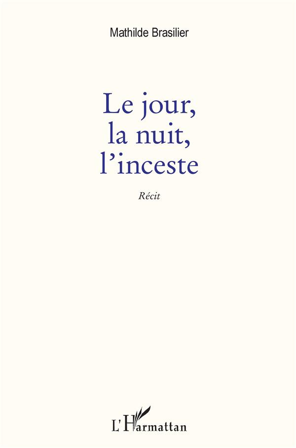 Le jour, la nuit, l'inceste