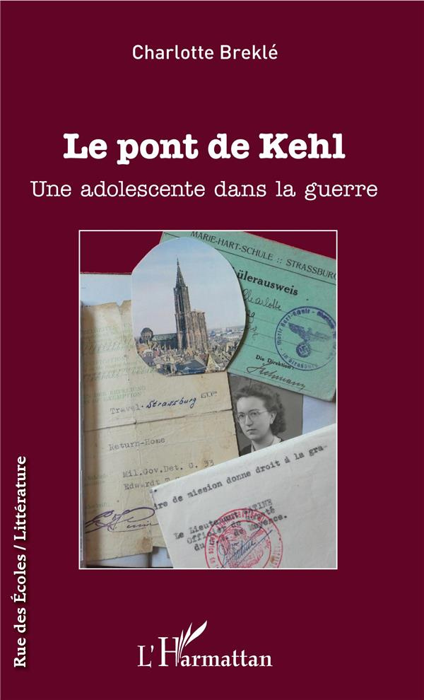 Le pont de Kehl. Une adolescente dans la guerre