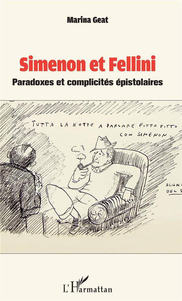 Simenon et Fellini. Paradoxes et complicités épistolaires