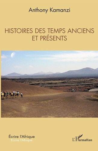 Histoires des temps anciens et présents